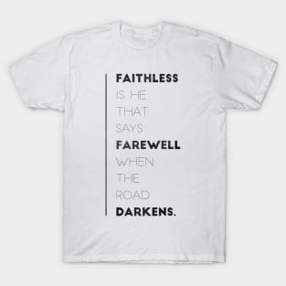 faithless is he T-Shirt